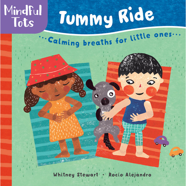 Mindful Tots Board Book: Tummy Ride