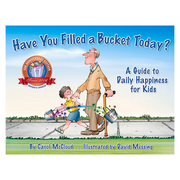 Have You Filled a Bucket Today? A Guide to Daily Happiness for Kids