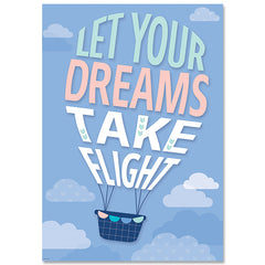 Let Your Dreams Take Flight Calm & Cool Inspire U Poster