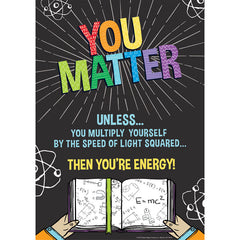 You Matter Poster, 13" x 19"